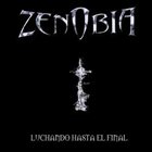 ZENOBIA Luchando Hasta El Final album cover