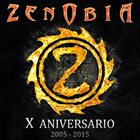 ZENOBIA X Aniversario 2005-2015 album cover