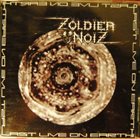 ZOLDIER NOIZ Last Live on Earth album cover