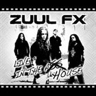 ZUUL FX Live in the House album cover