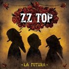 ZZ TOP La Futura album cover