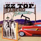 ZZ TOP Rancho Texicano: The Very Best of ZZ Top album cover