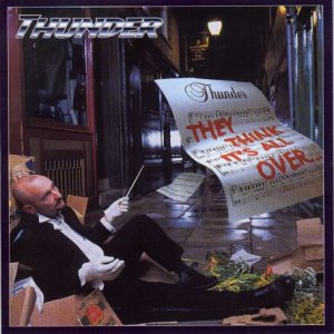 THUNDER - They Think It's All Over... It Is Now cover 