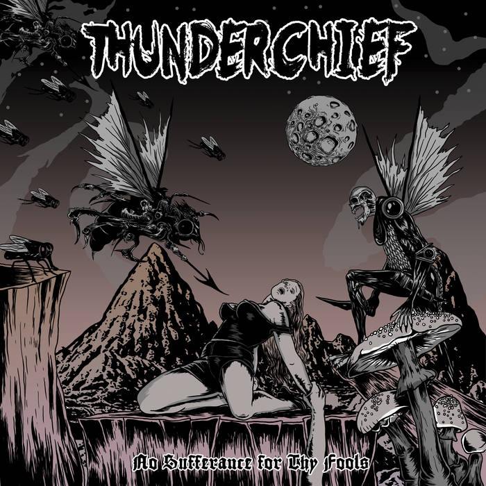THUNDERCHIEF - No Sufferance For Thy Fools cover 