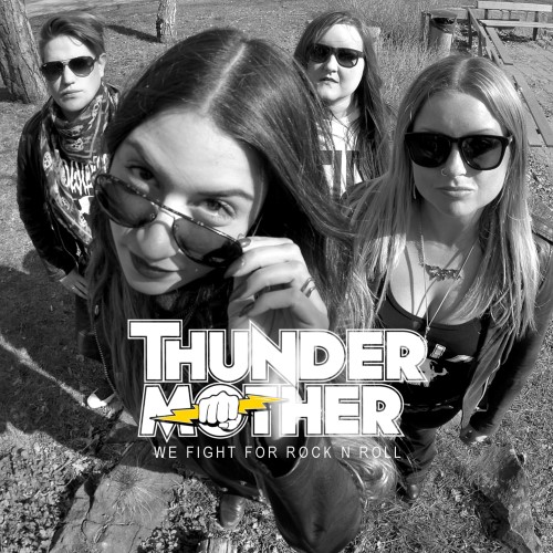 THUNDERMOTHER - We Fight for Rock N Roll cover 