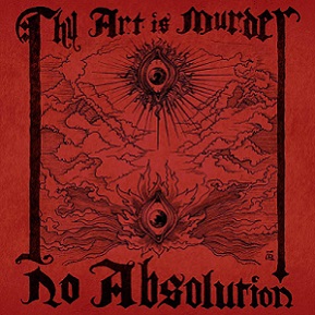 THY ART IS MURDER - No Absolution cover 