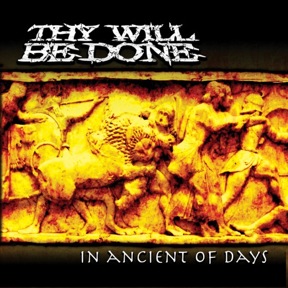 THY WILL BE DONE - In Ancient of Days cover 