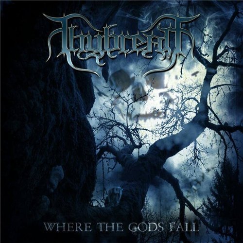 THYBREATH - Where the Gods Fall cover 