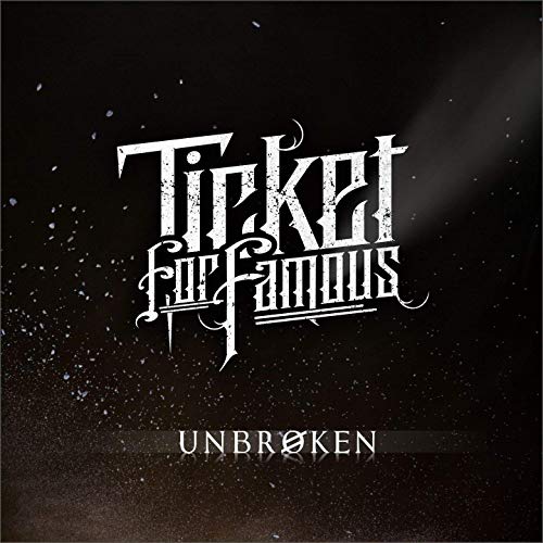 TICKET FOR FAMOUS - Unbroken cover 