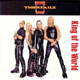 TIGERTAILZ - King of the World cover 