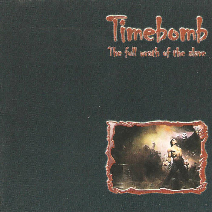 TIMEBOMB - The Full Wrath Of The Slave cover 