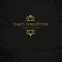 TIME'S FORGOTTEN - The Book Of Lost Words cover 