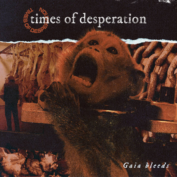 TIMES OF DESPERATION - Gaia Bleeds cover 