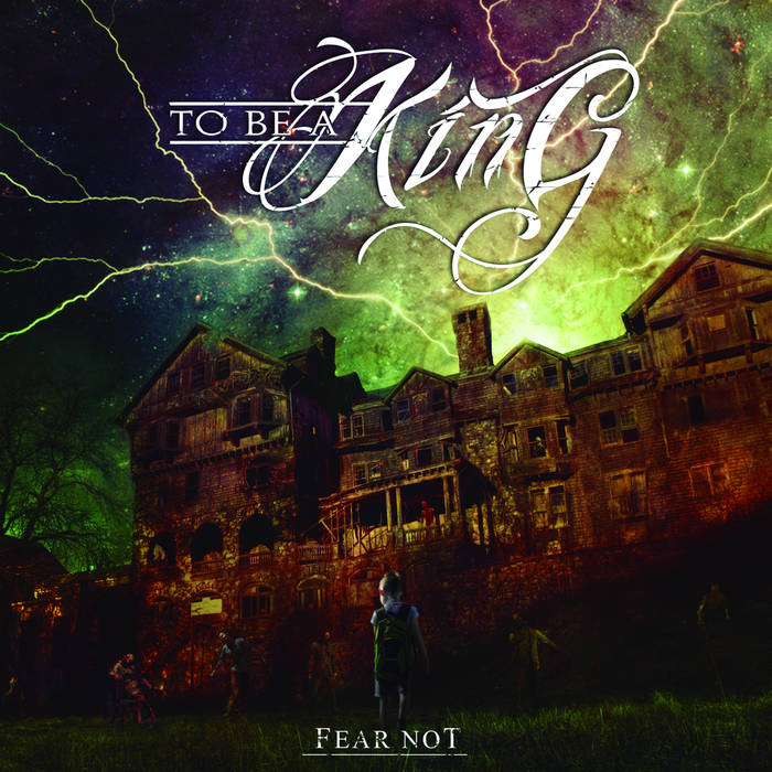 TO BE A KING - Fear Not cover 
