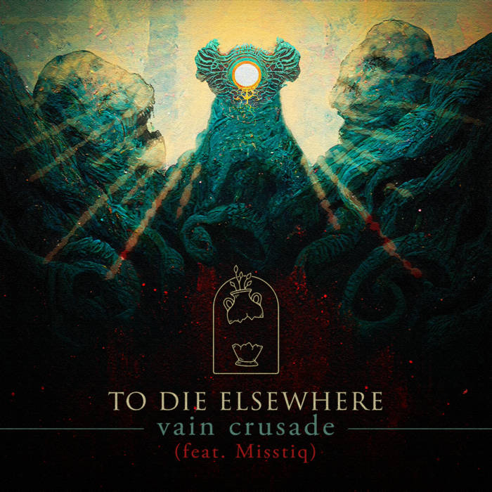 TO DIE ELSEWHERE - Vain Crusade cover 