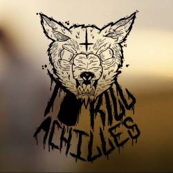 TO KILL ACHILLES - To Kill Achilles cover 