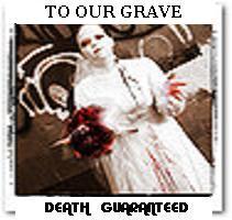 TO OUR GRAVE - Death Guaranteed cover 