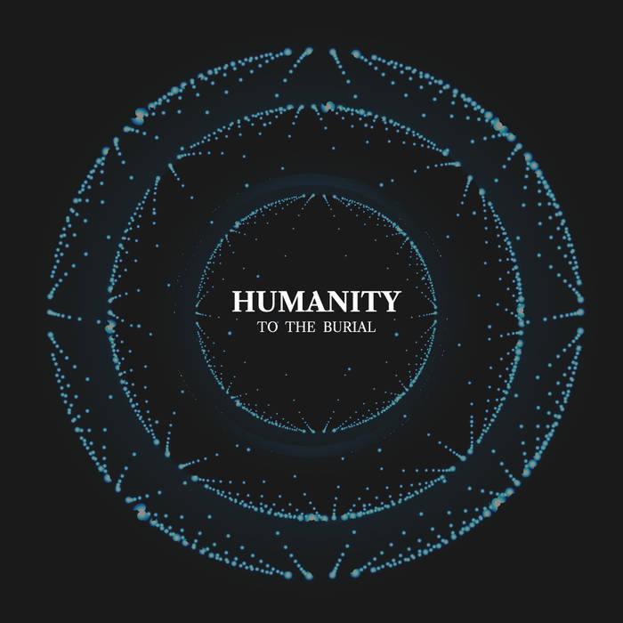 TO THE BURIAL - Humanity cover 