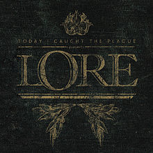 TODAY I CAUGHT THE PLAGUE - Lore cover 