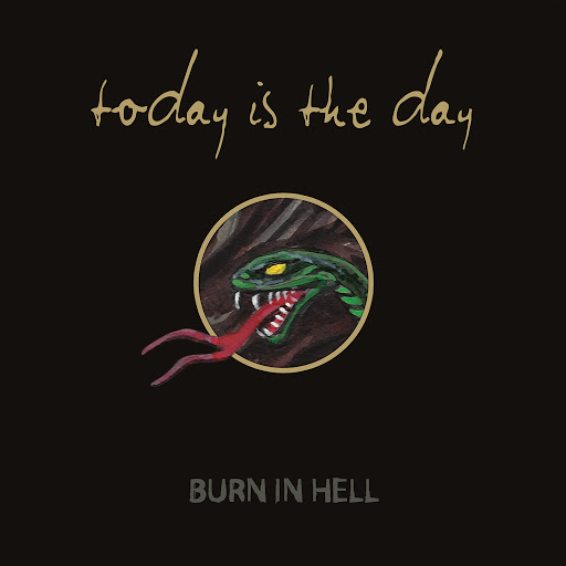 TODAY IS THE DAY - Burn In Hell cover 
