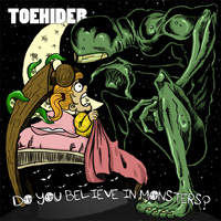 TOEHIDER - Do You Believe In Monsters? cover 