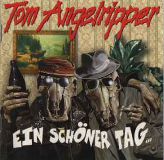 TOM ANGELRIPPER - Ein schöner Tag... cover 