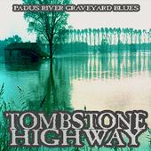 TOMBSTONE HIGHWAY - Padus River Graveyard Blues cover 