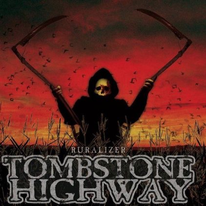 TOMBSTONE HIGHWAY - Ruralizer cover 