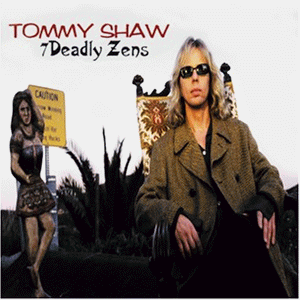 TOMMY SHAW - 7 Deadly Zens cover 