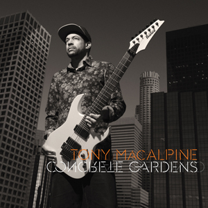 TONY MACALPINE - Concrete Gardens cover 