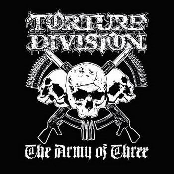 TORTURE DIVISION - The Army of Three cover 
