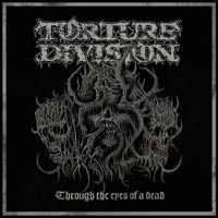 TORTURE DIVISION - Through the Eyes of a Dead cover 
