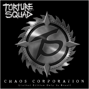TORTURE SQUAD - Chaos Corporation cover 