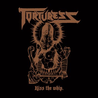 TORTURESS - Kiss The Whip cover 