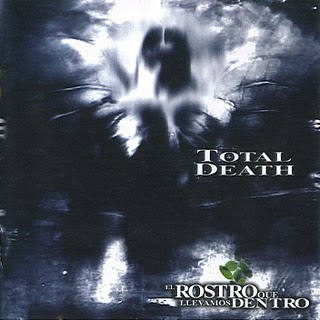 TOTAL DEATH - El Rostro Que Llevamos Dentro cover 