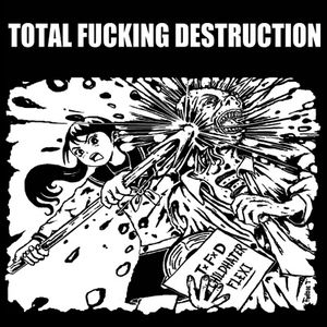 TOTAL FUCKING DESTRUCTION - Childhater cover 