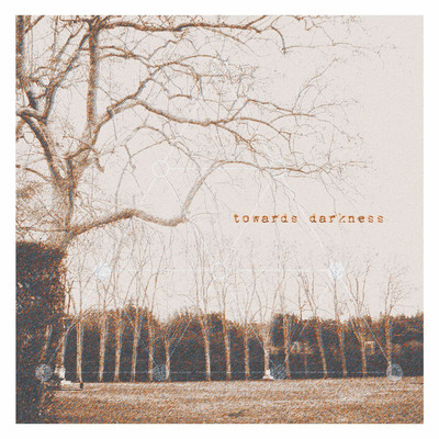 TOWARDS DARKNESS - Tetrad cover 