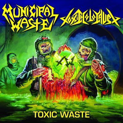 TOXIC HOLOCAUST - Toxic Waste cover 