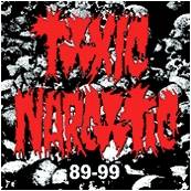 TOXIC NARCOTIC - 89-99 cover 
