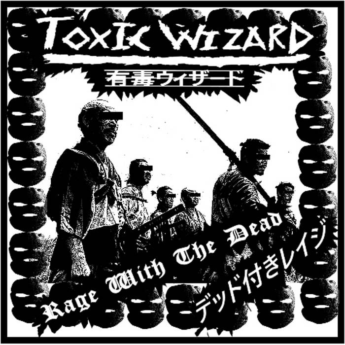 TOXIC WIZARD - Rage With The Dead cover 