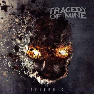 TRAGEDY OF MINE - Tenebris cover 