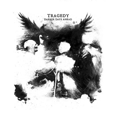 TRAGEDY (TN) - Darker Days Ahead cover 