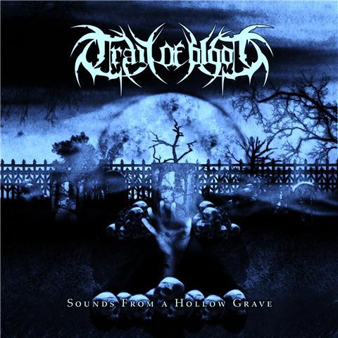 TRAIL OF BLOOD - Sounds From A Hollow Grave cover 