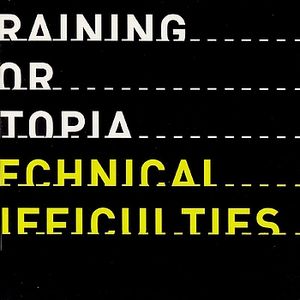 TRAINING FOR UTOPIA - Technical Difficulties cover 