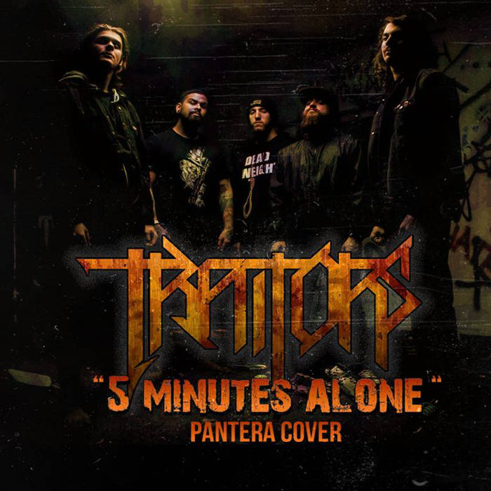 TRAITORS - 5 Minutes Alone (Pantera Cover) cover 