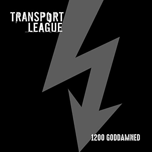 TRANSPORT LEAGUE - 1200 Goddamned cover 
