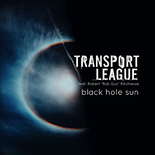 TRANSPORT LEAGUE - Black Hole Sun cover 