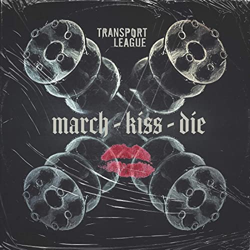 TRANSPORT LEAGUE - March Kiss Die cover 