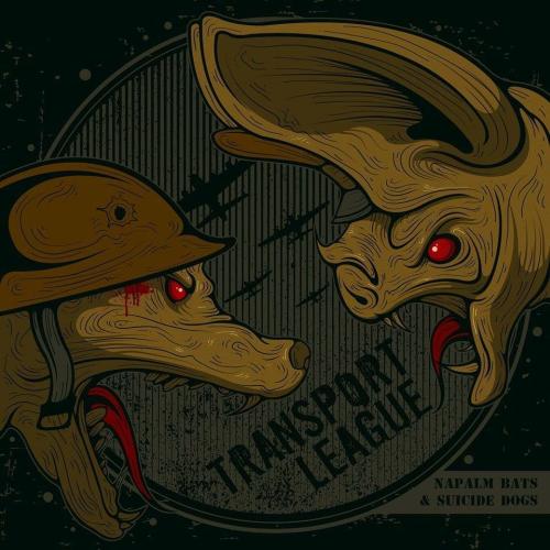 TRANSPORT LEAGUE - Napalm Bats & Suicide Dogs cover 