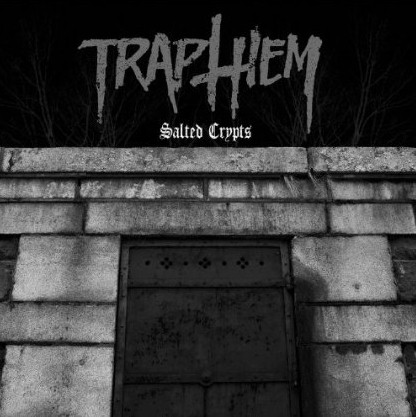 TRAP THEM - Salted Crypts cover 